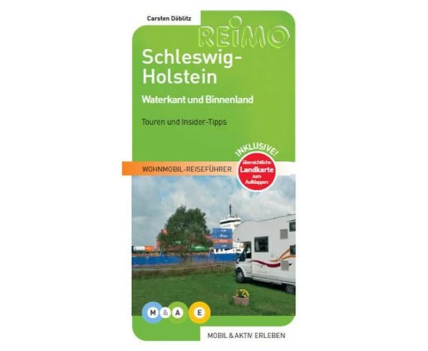 mobil&aktive erleben - Wohnmobil-Reiseführer Schleswig-Holstein