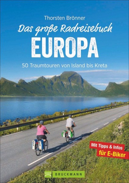 Thorsten Brönner - Le grand livre de voyage à vélo Europe